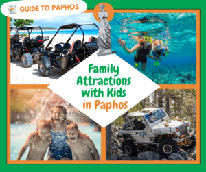 Family-Friendly Attractions with Kids in Paphos